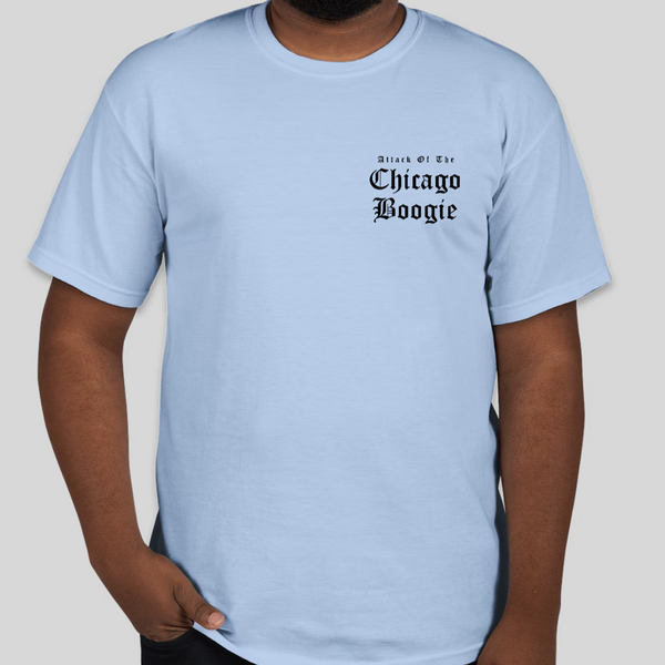 Attack Of The Chicago Boogie T-Shirt